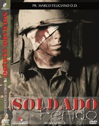 Soldado Ferido - Pastor Marco Feliciano